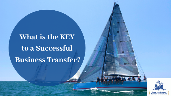 What is the KEY to a Successful Business Transfer_ - Blog Post Banner