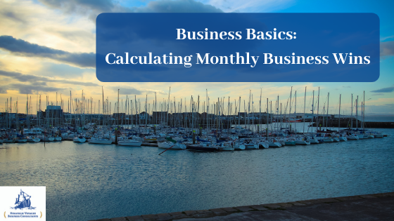 Business Basics Calculating Monthly Business Wins - Blog Post Banner