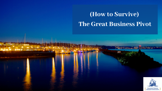 (How to Survive) The Great Business Pivot - Blog Post Banner